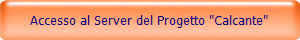 Accesso al Server del Progetto "Calcante"
