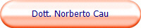 Dott. Norberto Cau